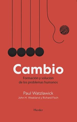 Cambio | 9788425452338 | Watzlawick, Paul/Weakland, John H./Fisch, Richard