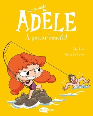 La terrible Adèle 12. A pescar beneits! | 9788419183798 | Mr. Tan / Le Feyer, Diane