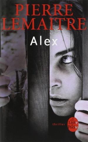Alex  | 9782253166443 | Pierre Lemaitre