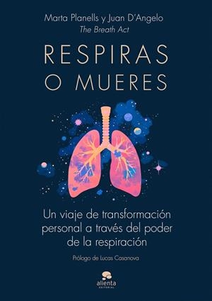 Respiras o mueres | 9788413444017 | The Breath Act