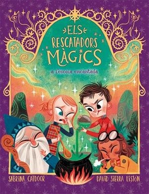 Els Rescatadors Màgics 3. A l'escola encantada | 9788424666903 | Catdoor, Sabrina