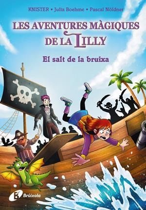 Les aventures màgiques de la Lilly 2. El salt de la bruixa | 9788413494432 | KNISTER / Boheme, Julia / Nöldner, Pascal