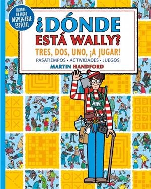 ¿Dónde está Wally? -  Tres, dos, uno, ¡a jugar! | 9788418054341 | Handford, Martin