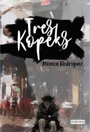 Tres Kopeks | 9788413660240 | RODRÍGUEZ SUÁREZ, MÓNICA