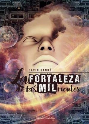 La fortaleza de las mil mentes | 9788491264255 | David Sandó