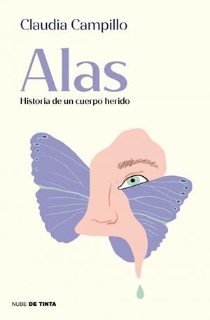 Alas. Historia de un cuerpo herido | 9788419514479 | Campillo, Claudia