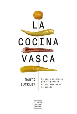 La cocina vasca. Edición tapa blanda | 9788408300977 | Buckley, Marti