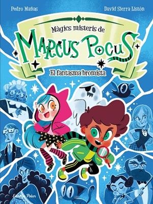 Marcus Pocus. Màgics misteris 2. El fantasma bromista | 9791387519261 | Mañas, Pedro / Sierra Listón, David