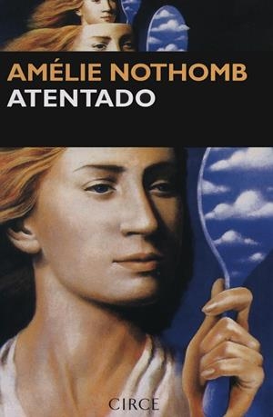 Atentado | 9788477651543 | Amélie Nothomb