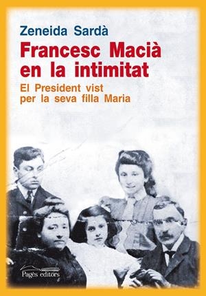 Francesc Macià en la intimitat | 9788499752594 | Sardà, Zeneida