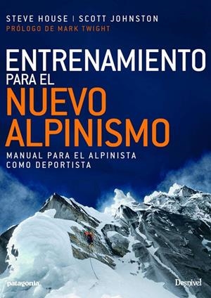 Entrenamiento para el nuevo alpinismo | 9788498293975 | House, Steve/Johnston, Scott