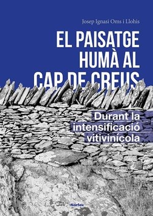 El paisatge humà del cap de Creus | 9788418096945 | Oms Llohis, Josep Ignasi