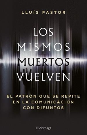 Los mismos muertos vuelven | 9788419996749 | Pastor, Lluís