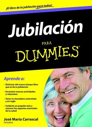 Jubilación para dummies | 9788432920974 | Carrascal, José María