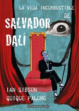 La vida incombustible de Salvador Dalí | 9788411618731 | Gibson, Ian/Palomo, Quique