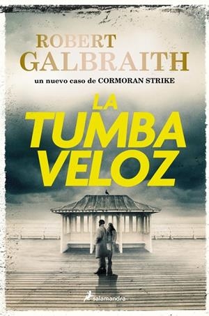 La tumba veloz (Cormoran Strike 7) | 9788410340695 | Galbraith, Robert