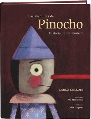 Las aventuras de Pinocho. Historia de un muñeco | 9788491011484 | Collodi, Carlo