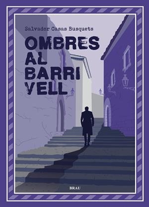 Ombres al barri vell | 9788418096990 | Casas Busquets, Salvador