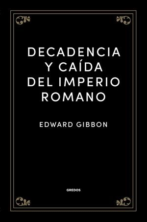 Decadencia y caída del Imperio romano | 9788424940546 | Gibbon, Edward