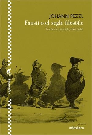 Faustí o el segle filosòfic | 9788494384455 | Johann Pezzl