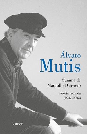 Summa de Maqroll el Gaviero. Poesía reunida | 9788426426802 | Mutis, Álvaro