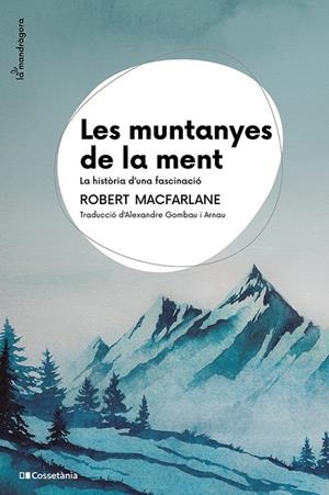 Les muntanyes de la ment | 9788413565033 | Macfarlane, Robert