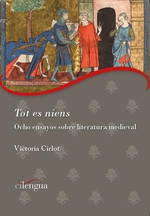 Tot es niens. Ocho ensayos sobre literatura medieval | 9788418088483 | Cirlot, Victoria