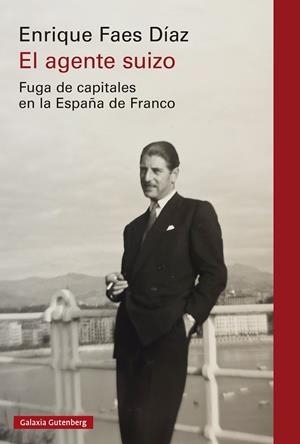 El agente suizo | 9791387605193 | Faes Díaz, Enrique