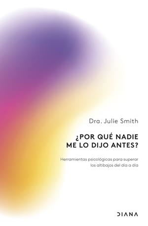 ¿Por qué nadie me lo dijo antes? | 9788411192781 | Smith, Julie