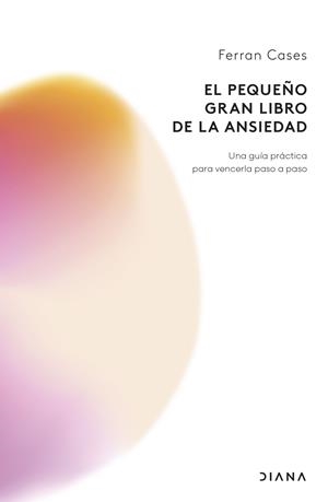 El pequeño gran libro de la ansiedad | 9788411192798 | Cases, Ferran