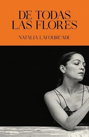 De todas las flores | 9788403525511 | Lafourcade, Natalia