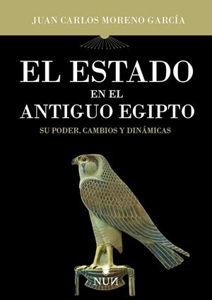 El Estado en el Antiguo Egipto | 9788410199248 | Juan Carlos Moreno García