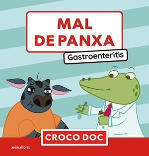 Mal de panxa. Gastroenteritis | 9788410302846 | Michele Ampollini/Ivan García Moreno/Elisa Cuadrado Godia