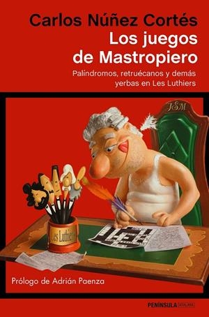 Los juegos de Mastropiero | 9788499425474 | Núñez Cortés, Carlos