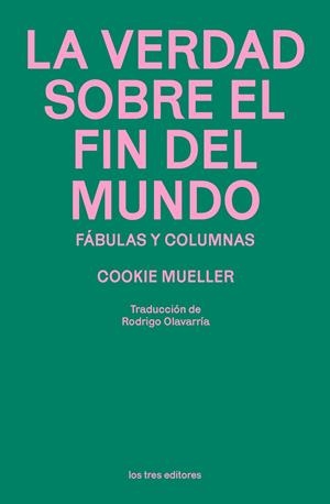 La verdad sobre el fin del mundo | 9791399050882 | Mueller, Cookie