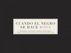Cuando el negro se hace rosa | 9788416489558 | vvaa