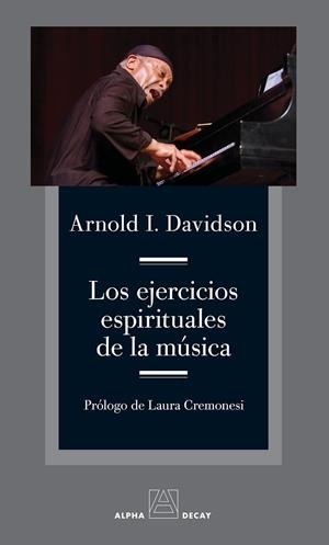 Los ejercicios espirituales de la música | 9788412891348 | Davidson, Arnold I.