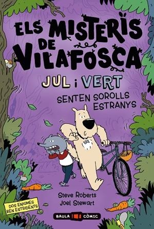 Els misteris de Vilafosca. JUL i VERT senten sorolls estranys | 9788447954537 | Roberts, Steve/Stewart, Joel