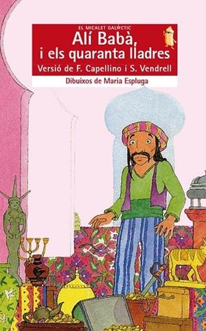 Alí Babà i els quaranta lladres | 9788476601952 | Capellino Cots, Francesc/Vendrell Grau, Salvador