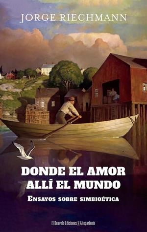 Donde el amor, allí el mundo | 9791387799250 | Jorge Riechmann