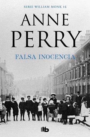 Falsa inocencia (Detective William Monk 16) | 9788490709467 | Perry, Anne