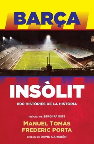 Barça insòlit | 9788494506444 | Porta, Frederic/Tomás, Manuel
