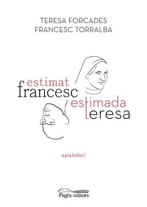 Estimat Francesc, estimada Teresa | 9788413033075 | Torralba Rosselló, Francesc/Forcades Vila, Teresa