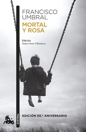 Mortal y rosa (edición 50.º aniversario) | 9788408303701 | Umbral, Francisco