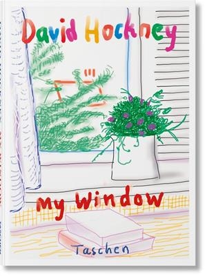 David Hockney. My Window | 9783836597968