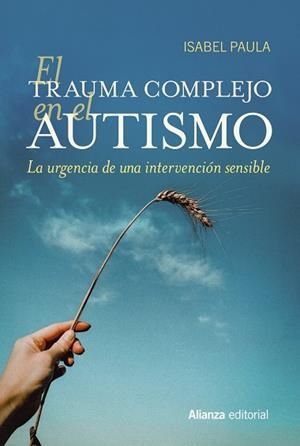 El trauma complejo en el autismo | 9788411484640 | Paula, Isabel