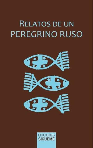 Relatos de un peregrino ruso | 9788430119851 | Anónimo