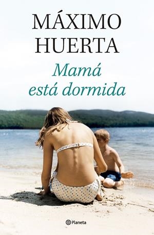 Mamá está dormida | 9788408314134 | Huerta, Máximo