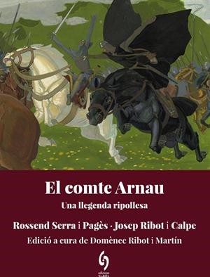 El comte Arnau | 9788412980691 | Serra i Pagès, Rossend/Ribot i Calpe, Josep
