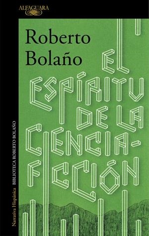 El espíritu de la ciencia ficción | 9788420423913 | Roberto Bolaño